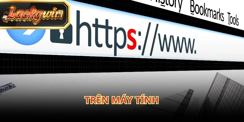 Truy cập đường link chính thống để đăng ký Luckywin trên máy tính